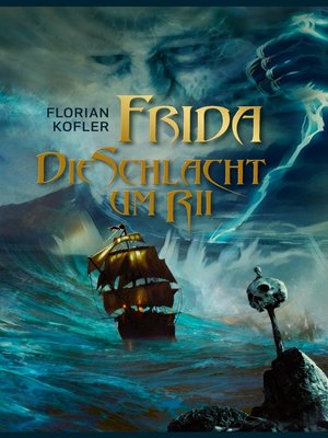 cover image of Frida--Die Schlacht um Rii